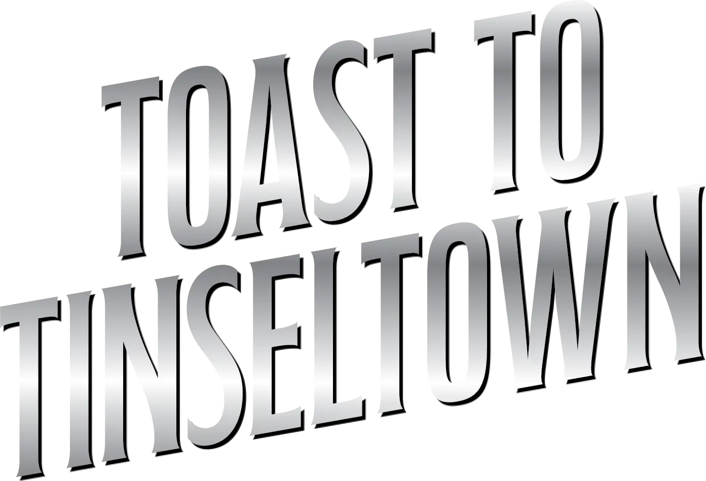 Toast to Tinseltown